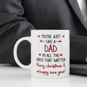 ☕ Funny White Mug 11oz You're Just Like a Dad | Merry Christmas & Happy New Year